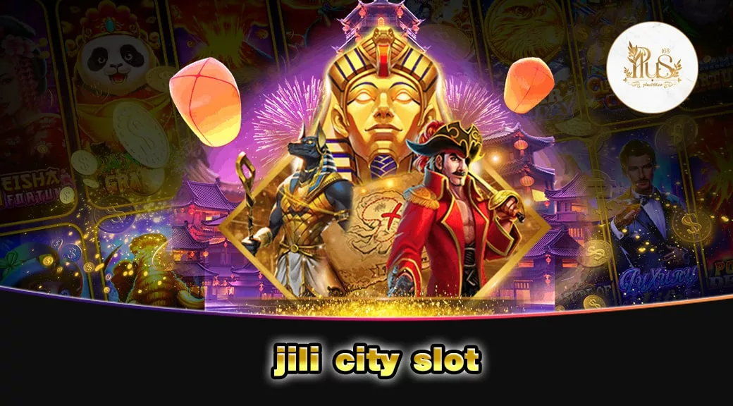 jili city slot